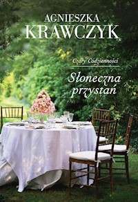Czary Codzienności Tom 3 Słoneczna przystań - Agnieszka Krawczyk - książka