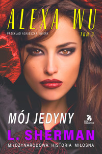 Alexa Wu. Mój jedyny - Louisa Sherman - ebook + audiobook