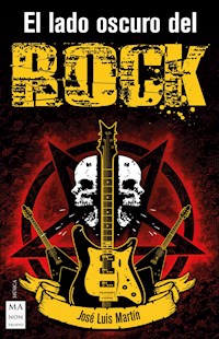 El lado oscuro del rock - José Luis Martín - ebook