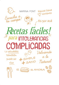 Recetas fáciles para intolerancias complicadas - Marina Fonti - ebook