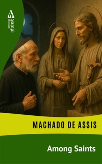 Among Saints - Machado de Assis - ebook