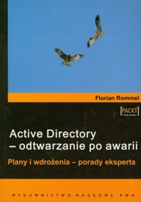 Active Directory odtwarzanie po awarii - Rommel Florian - książka