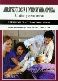 Anestezjologia i intensywna opieka Klinika i pielęgniarstwo -  - książka