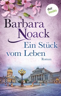 Ein Stück vom Leben: Schwestern der Hoffnung - Band 2 - Barbara Noack - ebook
