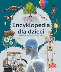 Encyklopedia dla dzieci - Różycki Rafał, Basiński Piotr, Jazdon Grzegorz - książka