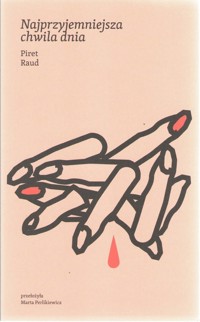 Najprzyjemniejsza chwila dnia - Raud Piret - ebook + książka