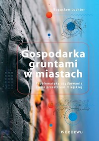 Gospodarka gruntami w miastach. - Bogusław Luchter - książka