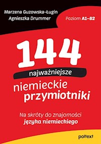 144 najważniejsze niemieckie przymiotniki - Drummer Agnieszka, Guzowska-Ługin Marzena - książka