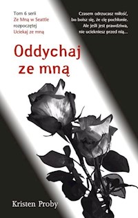 Oddychaj ze mną Tom 6 - Proby Kristen - książka