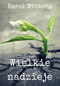 Wielkie nadzieje - Karol Dickens - ebook