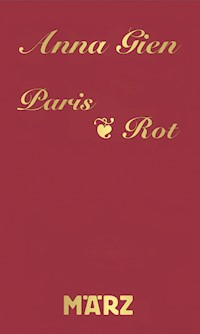 Paris · Rot - Anna Gien - ebook