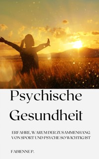 Psychische Gesundheit - Fabienne P. - ebook