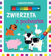 Flamaster wodny Zwierzęta z podwórka -  - książka