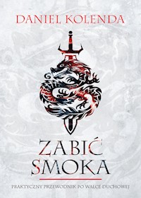 Zabić Smoka - Kolenda Daniel - książka