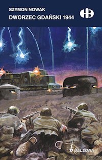 Dworzec Gdański 1944 - Szymon Nowak - ebook + książka