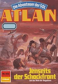 Atlan 652: Jenseits der Schockfront - Peter Griese - ebook