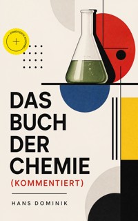 Das Buch der Chemie (Kommentiert) - Hans Dominik - ebook