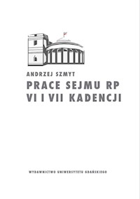 Prace Sejmu RP VI i VII kadencji. Zbiór opinii konstytucyjnoprawych - Andrzej Szmyt - książka