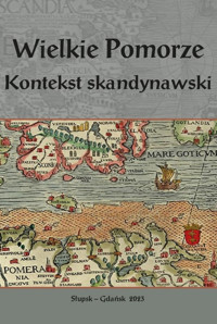 Wielkie Pomorze Kontekst skandynawski - Kalinowski Daniel - książka