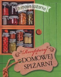 Receptury z domowej spiżarni -  - książka