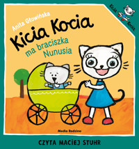 Kicia Kocia ma braciszka Nunusia - Anita Głowińska - audiobook + książka