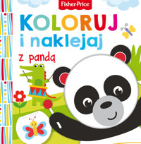 Fisher Price Koloruj i naklejaj z pandą - zbiorowa praca - książka