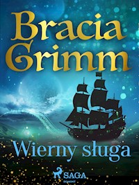 Wierny sługa - Bracia Grimm - ebook + audiobook