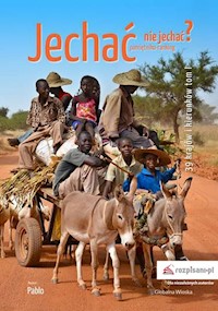 Jechać nie jechać? 39 krajów i kierunków Tom 1 -  - książka