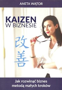 Kaizen w biznesie - Wątor Aneta - książka