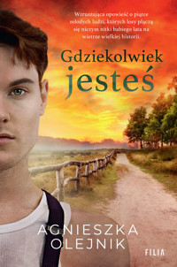 Gdziekolwiek jesteś - Agnieszka Olejnik - ebook + audiobook + książka