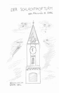 Der Schlachthofturm - Alexander N. Daxl - ebook