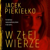 W złej wierze - Piekiełko Jacek - ebook + audiobook + książka