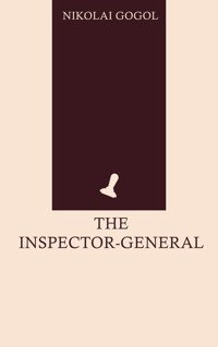The Inspector-General - Nikolai Gogol - ebook