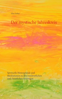 Der mystische Jahreskreis - Elisa Zuther - ebook