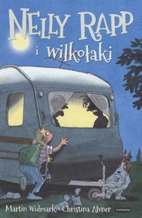 Nelly Rapp i wilkołaki - Martin Widmark - książka
