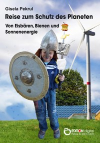 Reise zum Schutz des Planeten - Gisela Pekrul - ebook