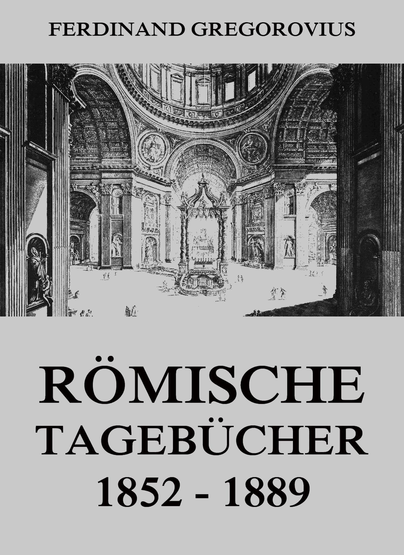 Römische Tagebücher 1852-1889