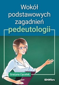 Wokół podstawowych zagadnień pedeutologii - Cęcelek Grażyna - książka