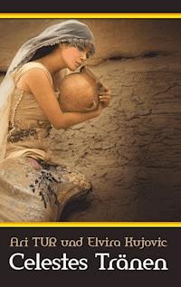 Celestes Tränen - Ari Tur - ebook