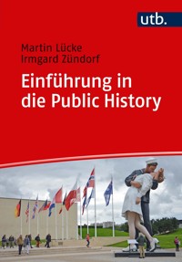 Einführung in die Public History - Martin Lücke - ebook