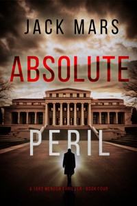 Absolute Peril (A Jake Mercer Political Thriller—Book 4) - Jack Mars - ebook