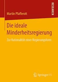 Die ideale Minderheitsregierung - Martin Pfafferott - ebook