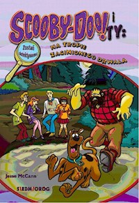 Scooby-Doo! I Ty Na tropie Zaginionego Drwala - McCann Jesse Leon - książka