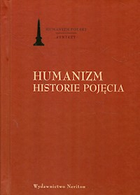 Humanizm Historie pojęcia -  - książka