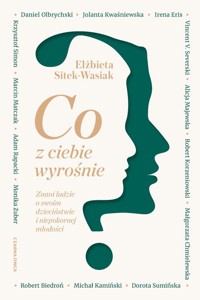 Co z ciebie wyrośnie? - Sitek-Wasiak Elżbieta - książka