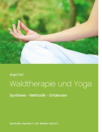 Waldtherapie und Yoga - Brigid Ryll - ebook