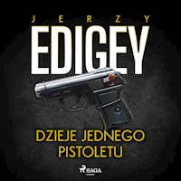 Dzieje jednego pistoletu - Jerzy Edigey - ebook + audiobook + książka
