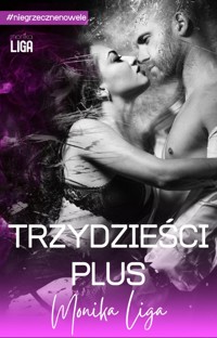 Trzydzieści plus - Liga Monika - ebook + książka