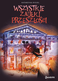 Wszystkie zaułki przeszłości. Strażnik klejnotu. Tom 2 - Katarzyna Rygiel - książka