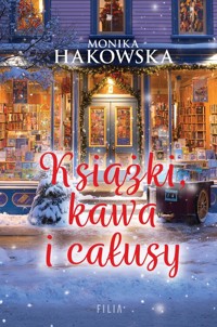 Książki, kawa i całusy - Hakowska Monika - ebook + audiobook + książka